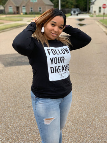 Follow Your Dreams Long Sleeve - Black/White